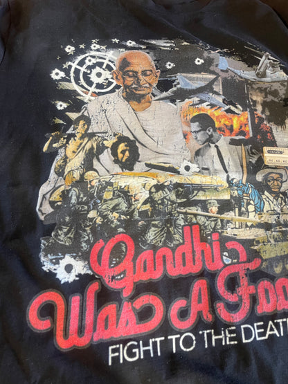 GANDHI WAS A FOOL